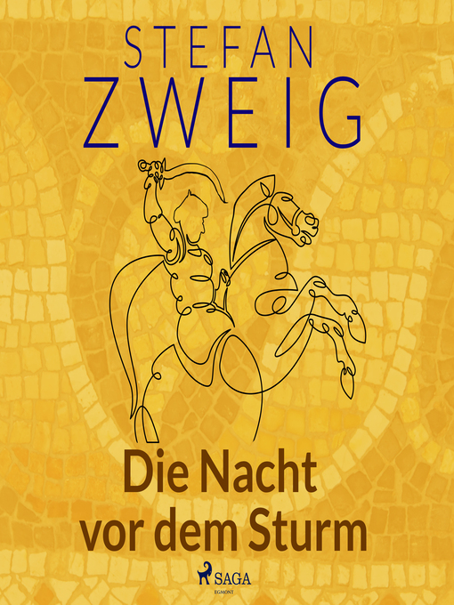 Title details for Die Nacht vor dem Sturm by Stefan Zweig - Available